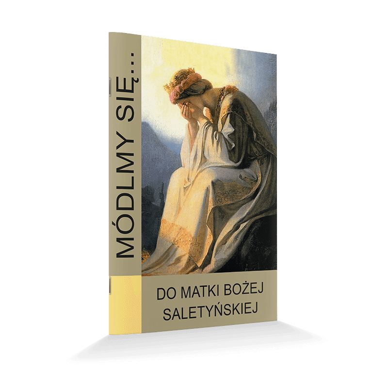 Modlitewnik Do Matki Bożej Saletyńskiej