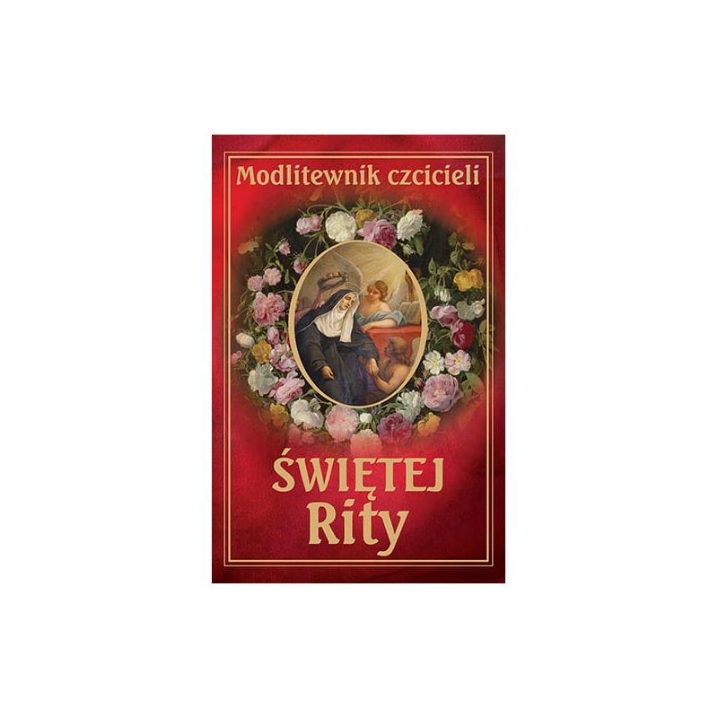 Modlitewnik czcicieli świętej Rity