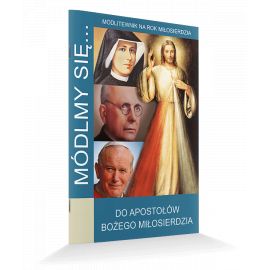 Modlitewnik Do Apostołów Bożego Miłosierdzia - MODLITEWNIKI