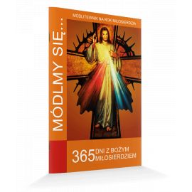 Modlitewnik 365 dni z Bożym Miłosierdziem - MODLITEWNIKI