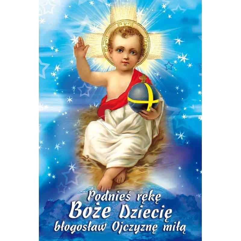 Plakat Bożonarodzeniowy - Podnieś rękę Boże Dziecię błogosław ojczyznę miłą - Plakat Bożonarodzeniowy - Podnieś rękę Boże Dziecię błogosław ojczyznę miłą