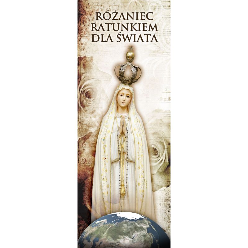Baner na różaniec święty "Różaniec ratunkiem dla świata" (1) - Baner na różaniec święty "Różaniec ratunkiem dla świata" (1)