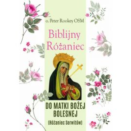 Modlitewnik Biblijny Różaniec Matki Bożej Bolesnej - RÓŻAŃCE, KORONKI, TAJEMNICE RÓŻAŃCOWE
