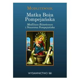 Modlitewnik Matka Boża Pompejańska - MODLITEWNIKI