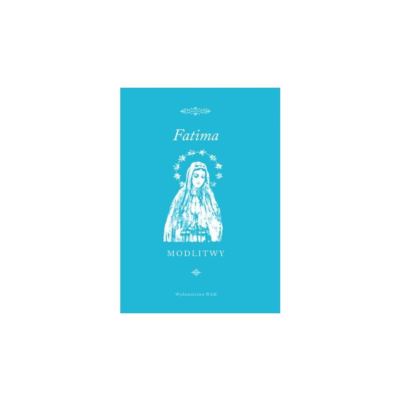 Fatima modlitewnik - Fatima modlitewnik