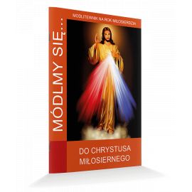 Modlitewnik Do Chrystusa Miłosiernego - MODLITEWNIKI