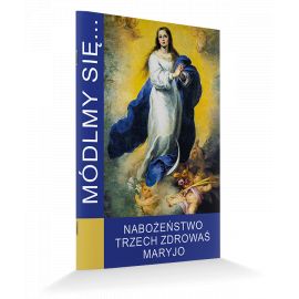 Modlitewnik Nabożeństwo Trzech Zdrowaś Maryjo - MODLITEWNIKI