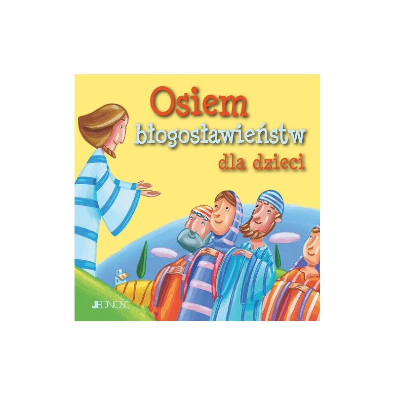 Osiem błogosławieństw dla dzieci - Osiem błogosławieństw dla dzieci