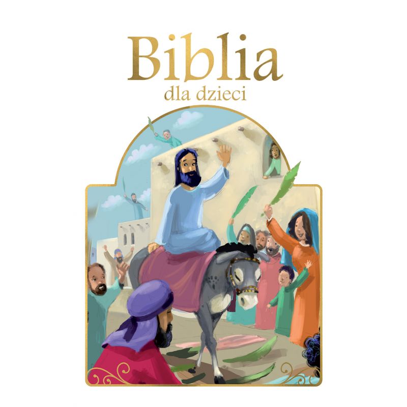 Biblia dla dzieci (B5) - Biblia dla dzieci (B5)