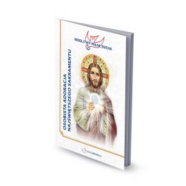 Osobista adoracja Najświętszego Sakramentu - modlitewnik - MODLITEWNIKI