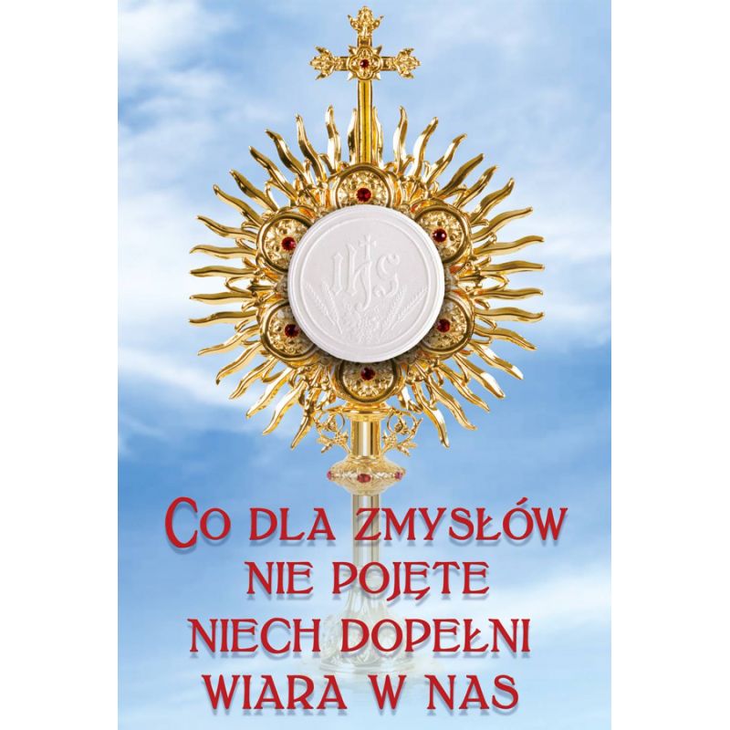 Plakat na Boże Ciało - Co dla zmysłów nie pojęte - Plakat na Boże Ciało - Co dla zmysłów nie pojęte