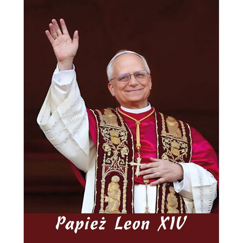 Papież Leon XIV - Obraz 20 x 25 cm - nowy papież, Ojciec Święty Prevost - Papież Leon XIV - Obraz 20 x 25 cm - nowy papież, Ojciec Święty Prevost