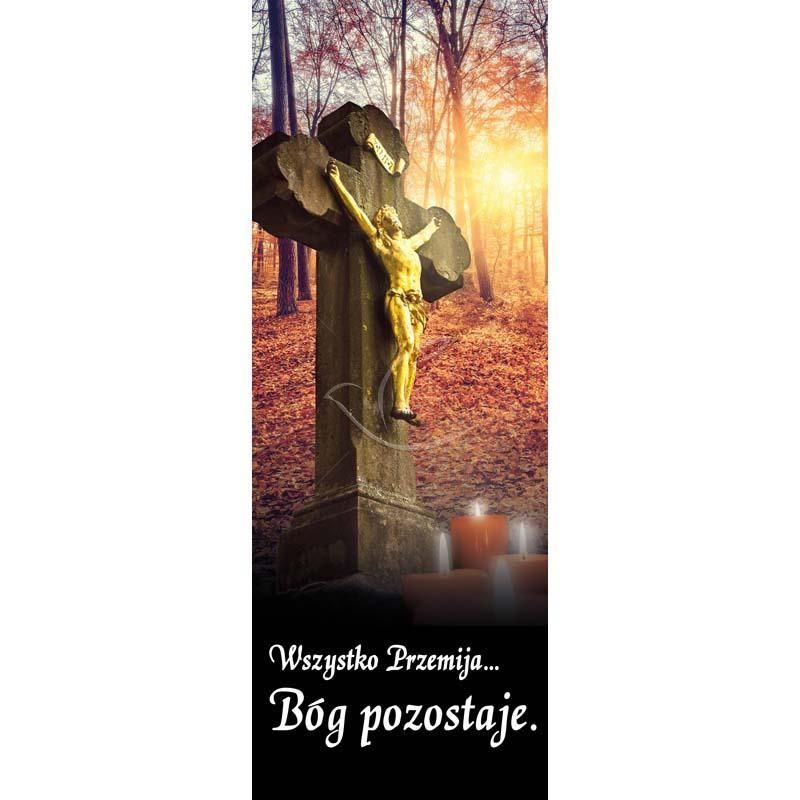 Baner - Wszystko przemija Bóg pozostaje... - Baner - Wszystko przemija Bóg pozostaje...