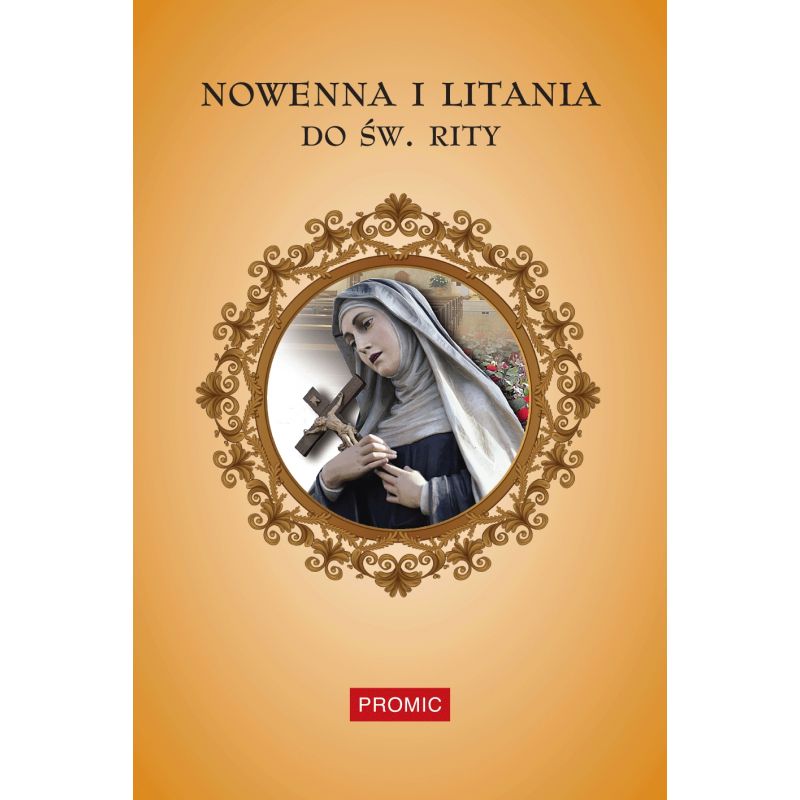 Nowenna i litania do św. Rity - Nowenna i litania do św. Rity