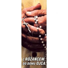 Baner - Z różańcem do domu Ojca - Nabożeństwo różańcowe
