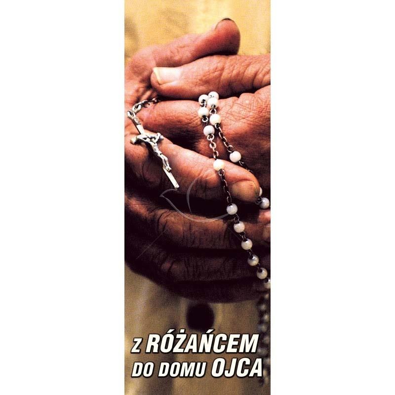 Baner - Z różańcem do domu Ojca - Baner - Z różańcem do domu Ojca