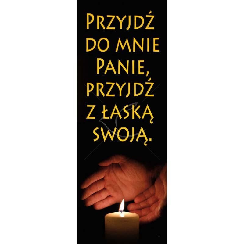 Baner - Przyjdź do mnie Panie, przyjdź z łaską swoją - Baner - Przyjdź do mnie Panie, przyjdź z łaską swoją