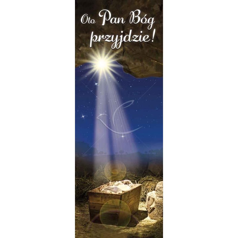 Baner Bożonarodzeniowy - Oto Pan Bóg Przyjdzie! - Baner Bożonarodzeniowy - Oto Pan Bóg Przyjdzie!