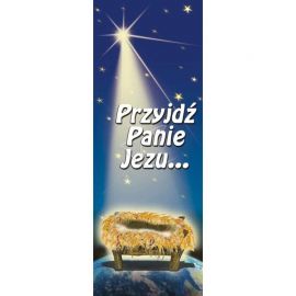 Baner Bożonarodzeniowy - Przyjdź panie Jezu… - Adwent