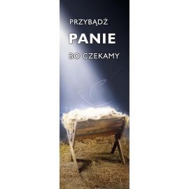 Baner Bożonarodzeniowy - Przybądź Panie bo czekamy (2) - Adwent
