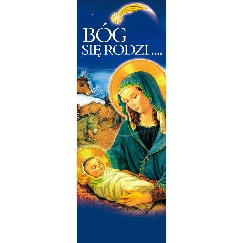 Baner Bożonarodzeniowy - Bóg się rodzi … (2) - Baner Bożonarodzeniowy - Bóg się rodzi … (2)