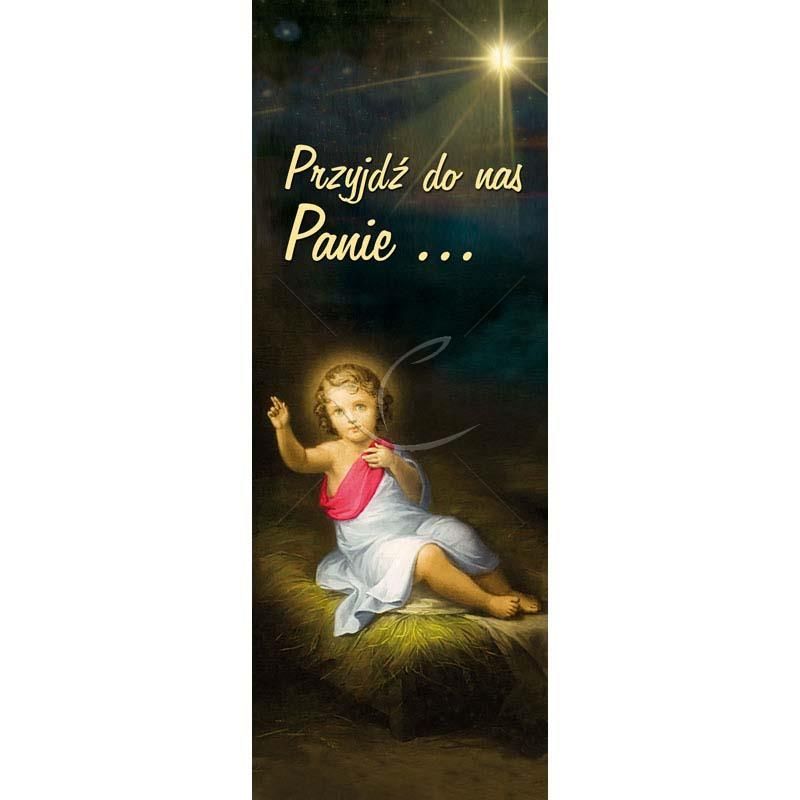 Baner Bożonarodzeniowy - Przyjdź do nas Panie … - Baner Bożonarodzeniowy - Przyjdź do nas Panie …