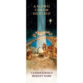 Baner Bożonarodzeniowy - A słowo ciałem - Boże Narodzenie