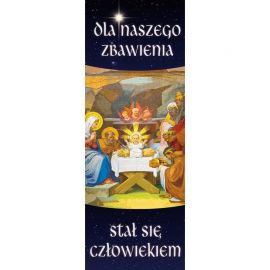 Baner Bożonarodzeniowy - Dla naszego zbawienia stał się człowiekiem - Boże Narodzenie