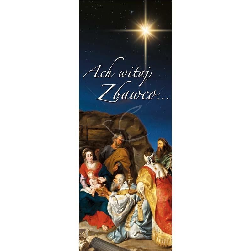Baner Bożonarodzeniowy - Ach witaj zbawco … - Baner Bożonarodzeniowy - Ach witaj zbawco …