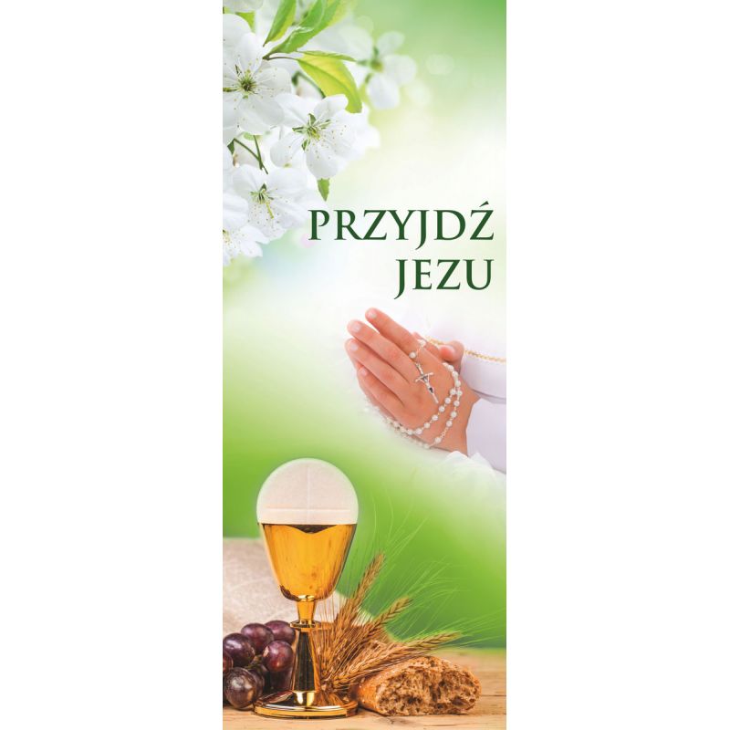 Baner I Komunia Święta - "Przyjdź Jezu" (1) - Baner I Komunia Święta - "Przyjdź Jezu" (1)