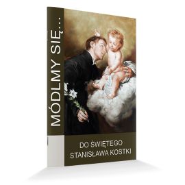 Modlitewnik Do Świętego Stanisława Kostki - MODLITEWNIKI