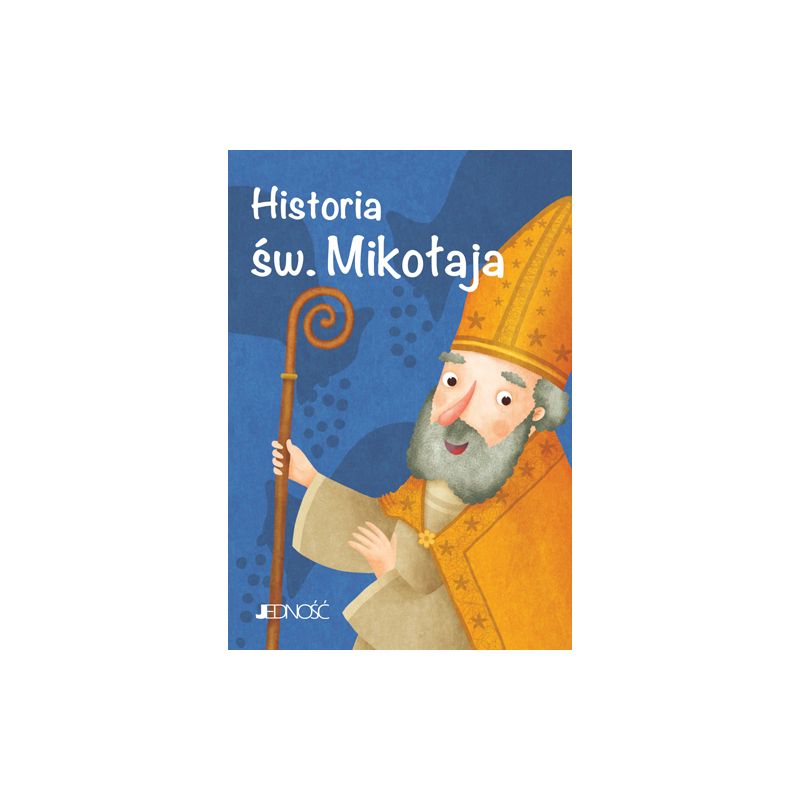 Historia św. Mikołaja - Historia św. Mikołaja