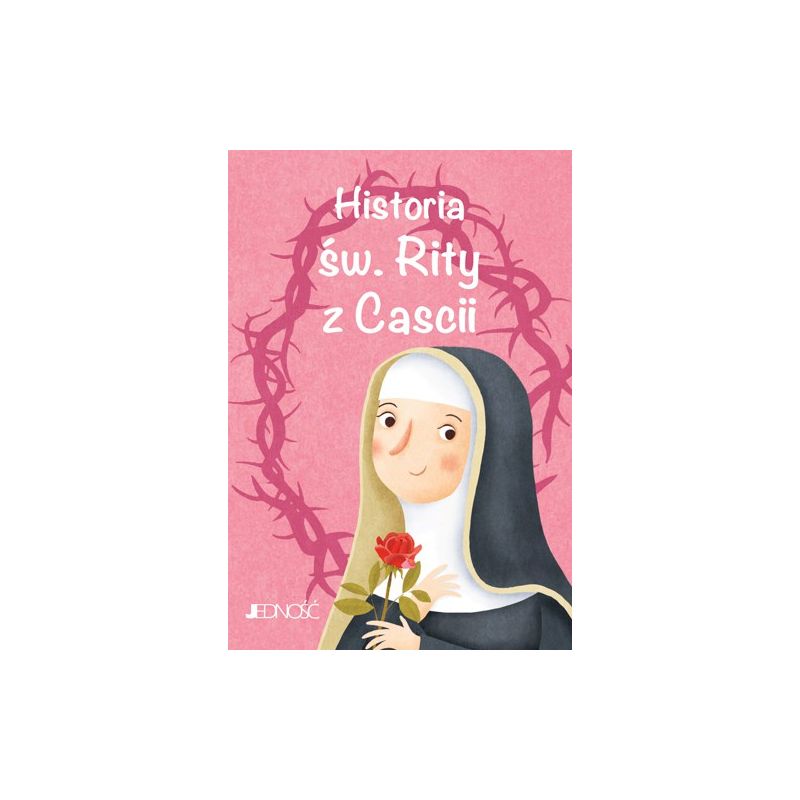 Historia św. Rity z Cascii - Historia św. Rity z Cascii