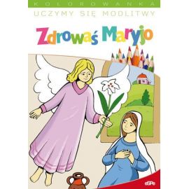 Uczymy się modlitw. Zdrowaś Maryjo