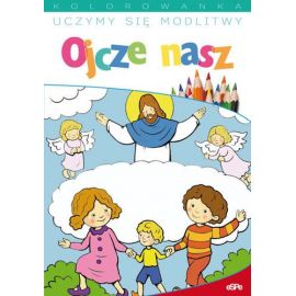 Uczymy się modlitw. Ojcze nasz