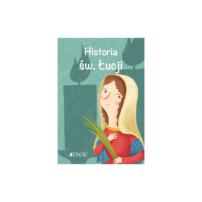 Historia św. Łucji - Historia św. Łucji