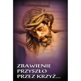 Plakat religijny - Zbawienie przyszło przez krzyż (14) - PLAKATY