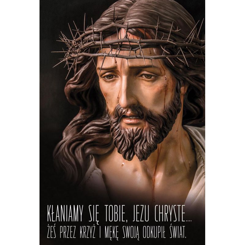 Plakat religijny – Kłaniamy się Tobie, Jezu Chryste (19) - Plakat religijny – Kłaniamy się Tobie, Jezu Chryste (19)