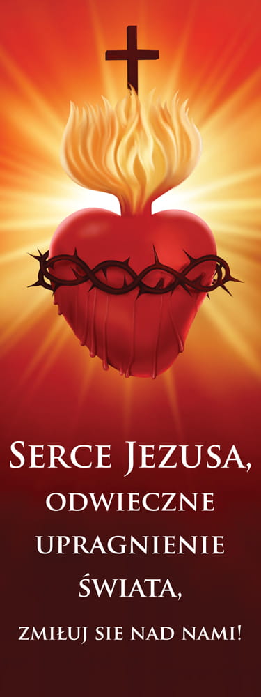 Baner Serce Jezusa odwieczne upragnienie świata 75x200cm - Uroczystość Najświętszego Serca Pana Jezusa